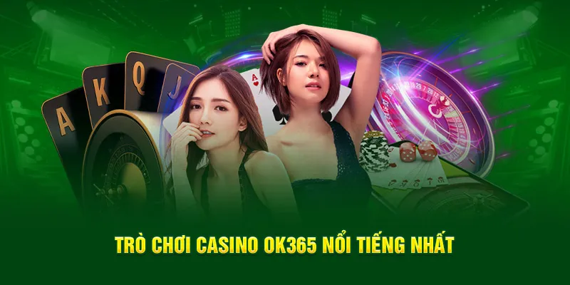 Tổng quan các cổng trò chơi hàng đầu tại nhà cái OK365
