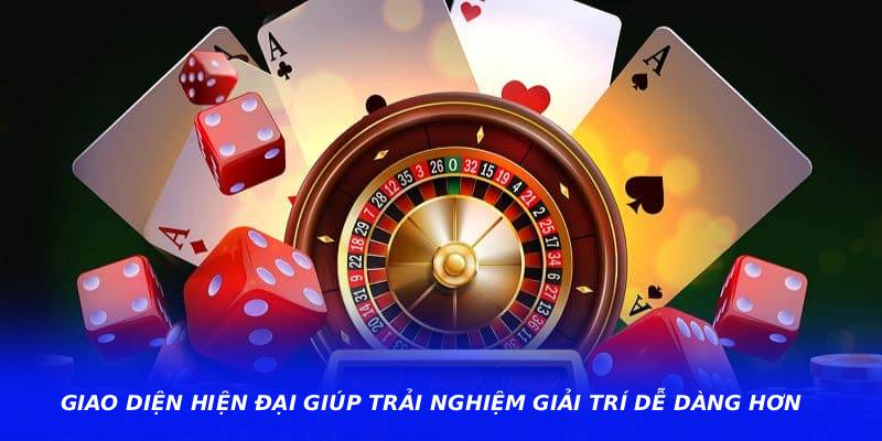 Giao diện hiện đại giúp trải nghiệm giải trí dễ dàng hơn